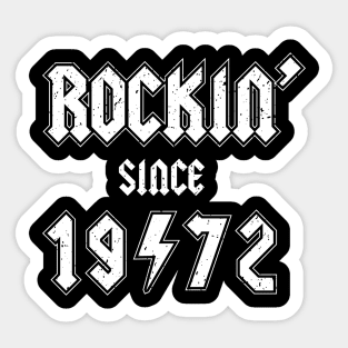 Rockin since 1972 birthday rocker gift Sticker